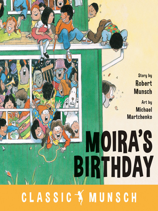 Title details for Moira's Birthday by Robert Munsch - Available